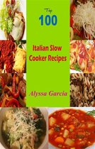 Top 100 Italian Slow Cooker Recipes