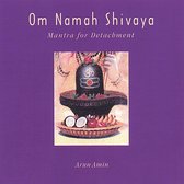 Om Namah Shivaya: Mantra for Detachment