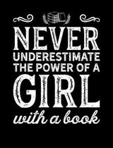 Never Underestimate a Girl with a Book