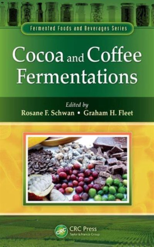 Cocoa and Coffee Fermentations 9781439847916 Rosane F. Schwan