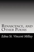 Renascence, and Other Poems