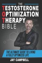 The Testosterone Optimization Therapy Bible