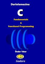 Derinlemesine C Fundamentals ve Functional Programming