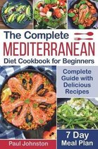 The Complete Mediterranean Diet Cookbook for Beginners