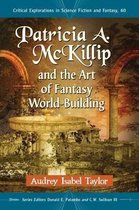 Critical Explorations in Science Fiction and Fantasy60- Patricia A. McKillip and the Art of Fantasy World-Building