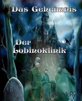 Das Geheimnis der Lobinoklinik