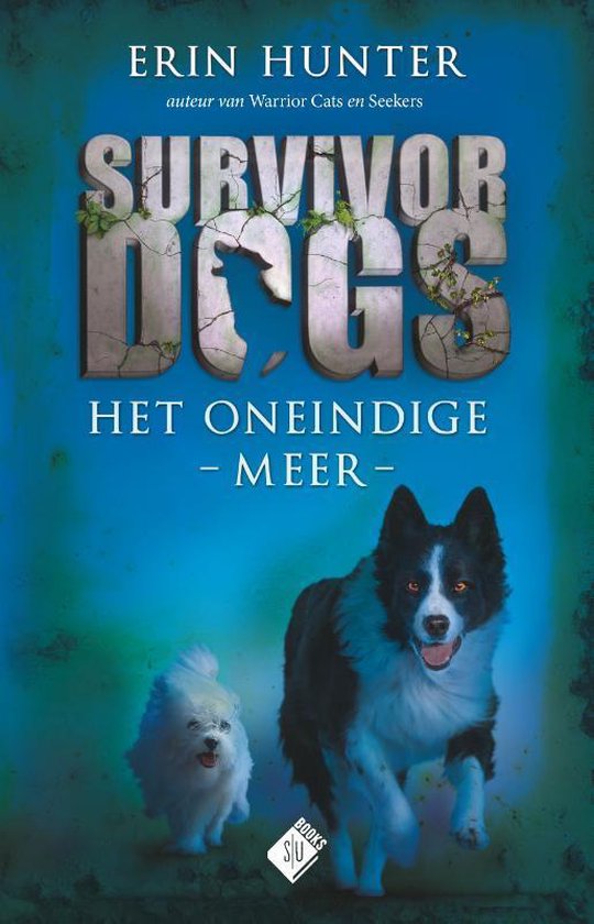 Survivor Dogs 5 - Het oneindige meer - Erin Hunter | Warmolth.org