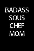 Badass Sous Chef Mom