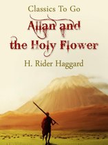 Classics To Go - Allan and the Holy Flower