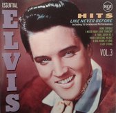 Essential Elvis Vol. 3: Hits Like Never Before