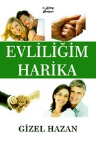 Evliliğim Harika