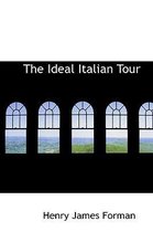 The Ideal Italian Tour