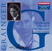 Grainger Edition Vol 6 - Orchestral Works 2 / Hickox