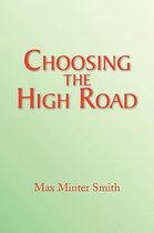 Choosing the High Road