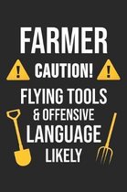 Caution! Flying Tools & Offensive Language Likely
