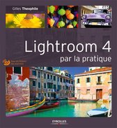 Par la pratique - Lightroom 4 par la pratique