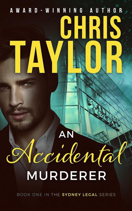 The Sydney Legal Series 1 - An Accidental Murderer - cover