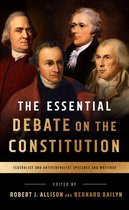 The Essential Debate on the Constitution