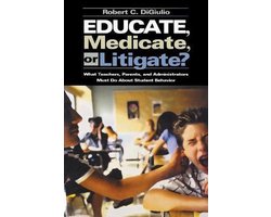 Educate, Medicate, or Litigate?