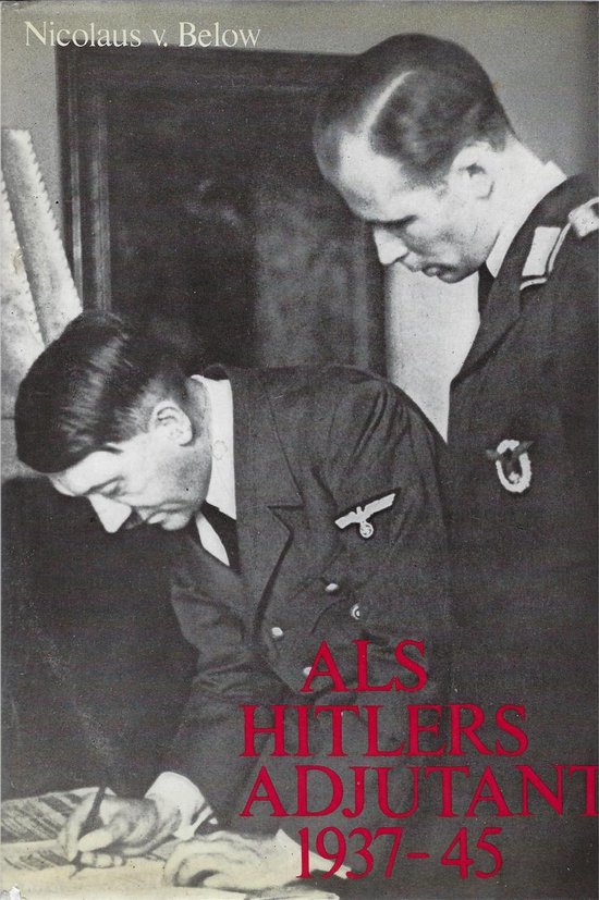 Als Hitlers adjudant 1937-45