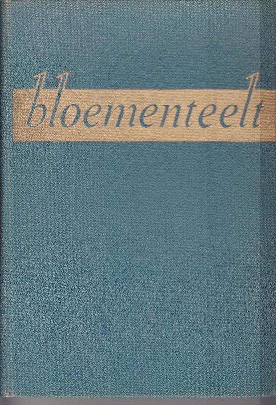 Bloementeelt