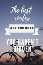 The best routes are the ones you haven't ridden