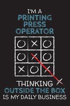 I'm a PRINTING PRESS OPERATOR