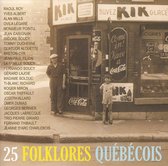 25 Folklores Quebecois