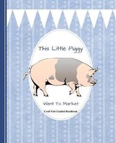 This Little Piggy Went to Market