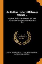 An Outline History of Orange County ...