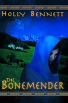 The Bonemender 1 - The Bonemender