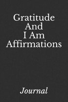 Gratitude and I Am Affirmations