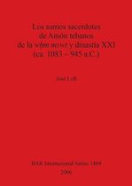 Los Sumos Sacerdotes de Amon Tebanos de la WHm Mswt Y Dinastia XXI (CA. 1083 - 945 A.C.)
