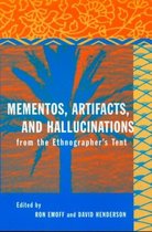 Mementos, Artifacts, and Hallucinations from the Ethnographer's Tent