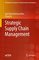 EAI/Springer Innovations in Communication and Computing - Strategic Supply Chain Management