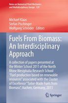 Notes on Numerical Fluid Mechanics and Multidisciplinary Design 129 - Fuels From Biomass: An Interdisciplinary Approach