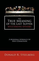 The True Meaning of the Last Supper: Welcoming Others