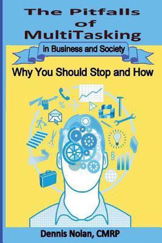 The Pitfalls of Multitasking in Business and Society - cover