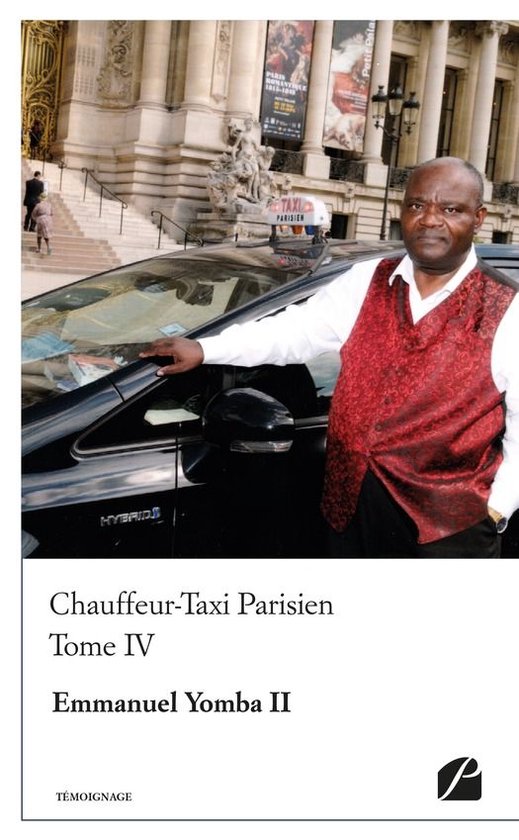 Témoignage - Chauffeur-Taxi Parisien Tome IV
