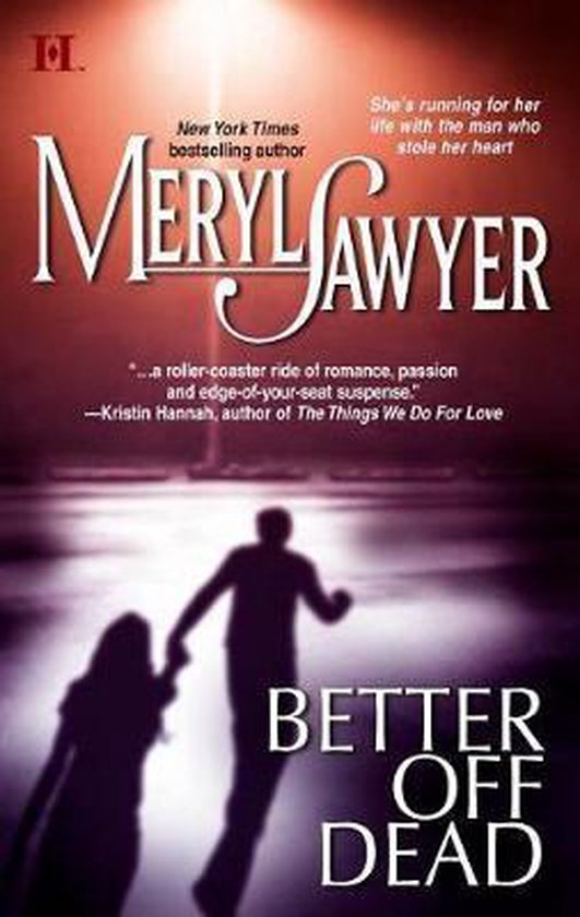 Better Off Dead, Meryl Sawyer 9780373770243 Boeken