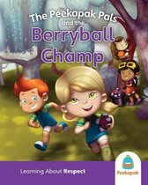 The Peekapak Pals and the Berryball Champ