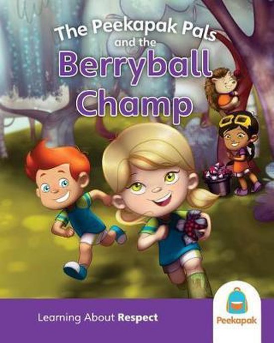 The Peekapak Pals and the Berryball Champ - cover