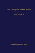The Decapolis Codes Bible, Volume 3