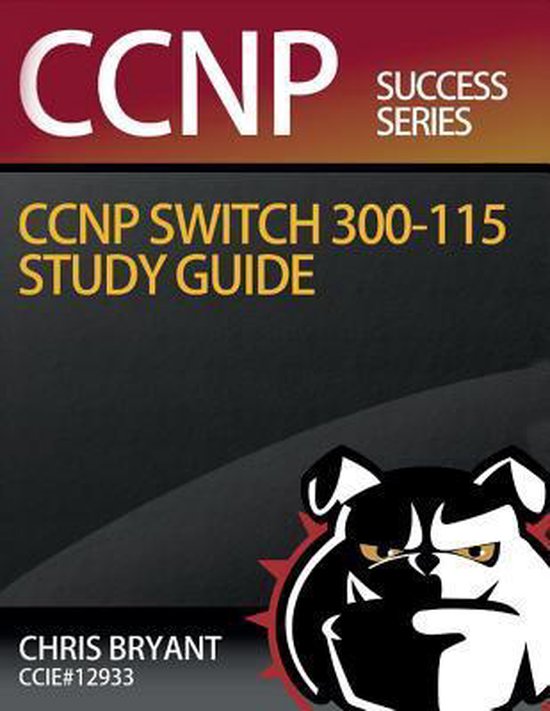 Chris Bryant's CCNP SWITCH 300-115 Study Guide - cover