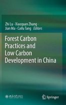 Forest Carbon Practices and Low Carbon Development in China