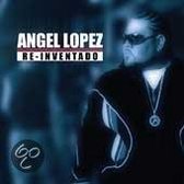 Lopez Angel - Re-Inventado