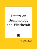 Letters on Demonology and Witchcraft - 1884
