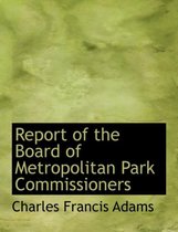 Report of the Board of Metropolitan Park Commissioners