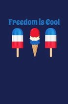 Freedom Is Cool