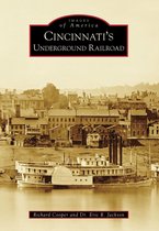 Images of America - Cincinnati's Underground Railroad